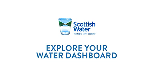 Explore your Water Dashboard Explore your water Dashboard text below Scottish Water glass logo